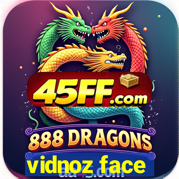 vidnoz face